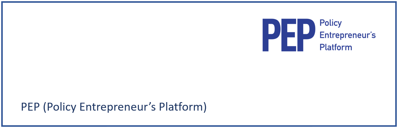 PEP(Policy Entrepreneur’s Platform)